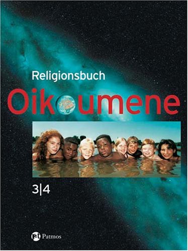 Imagen de archivo de Religionsbuch Oikoumene 3/4 - Neuausgabe a la venta por medimops