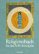 Imagen de archivo de Religionsbuch, Sekundarstufe I, 9./10. Schuljahr a la venta por medimops