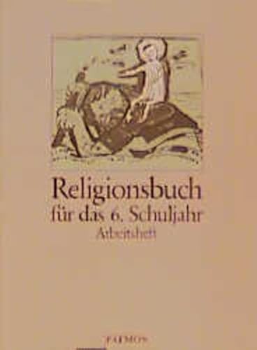 Beispielbild fr Religionsbuch. Unterrichtswerk fr den katholischen Religionsunterricht am Gymnasium: Religionsbuch, Sekundarstufe I, 6. Schuljahr zum Verkauf von medimops