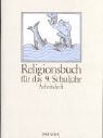 Stock image for Religionsbuch fr das 9. Schuljahr. Arbeitsheft. for sale by medimops