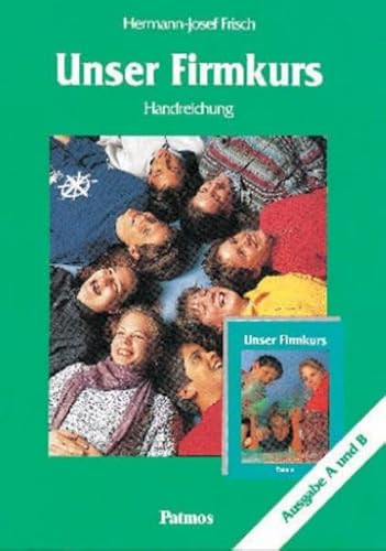 Beispielbild fr Unser Firmkurs. Handreichung fr A und B zum Verkauf von Buchpark