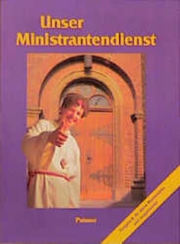 Stock image for Unser Ministrantendienst, Ausg.B, Fr ltere Ministranten und Gruppenleiter for sale by Urs Zihlmann