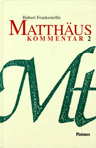 Matthäus Kommentar 2. - Frankemölle, Hubert
