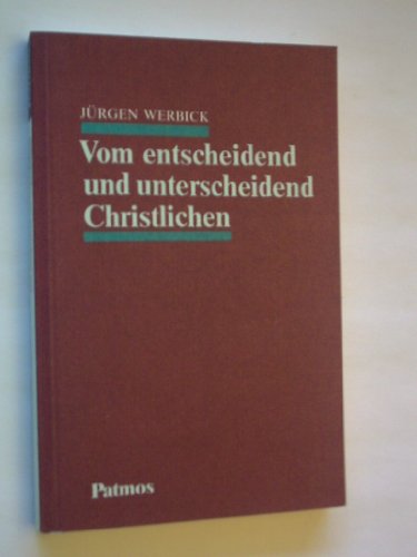 Imagen de archivo de Vom entscheidend und unterscheidend Christlichen a la venta por Versandantiquariat Felix Mcke