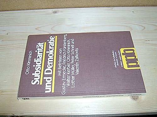 Subsidiarität und Demokratie. Schriften der Katholischen Akademie in Bayern ; Bd. 99; Patmos-Paperbacks - Kimminich, Otto, Gustav Ermecke Walter Kerber u. a.