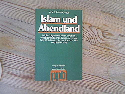 Beispielbild fr Islam und Abendland (Schriften der Katholischen Akademie in Bayern) (German Edition) zum Verkauf von Redux Books