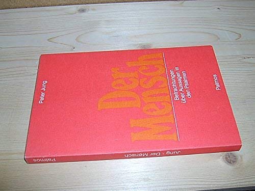 Der Mensch - Meditationen über Aussagen in den Psalmen (SIGNIERTES EXEMPLAR) - Jung, Peter