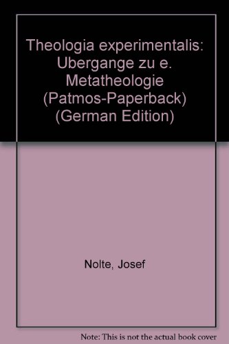 Beispielbild fr Theologia experimentalis. bergnge zu einer Metatheologie (Patmos-Paperback). zum Verkauf von Antiquariat Logos