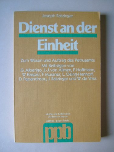 Imagen de archivo de Dienst an der Einheit. Zum Wesen und Auftrag des Petrusamts a la venta por medimops