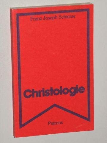 Christologie (Leitfaden Theologie ; 2) (German Edition) (9783491776005) by Schierse, Franz Joseph