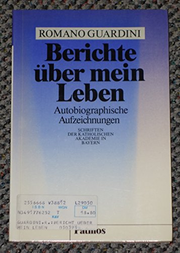 

Berichte über mein Leben. Autobiographische Aufzeichnungen (Schriften der katholischen Akademie in Bayern , Band 116)