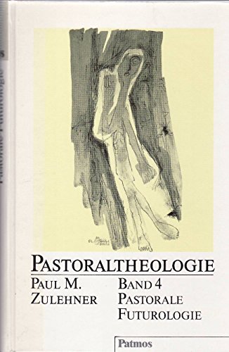9783491776579: Pastoraltheologie, 4 Bde., Bd.4, Pastorale Futurol