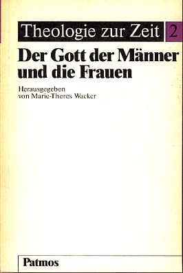 Imagen de archivo de Der Gott der Mnner und die Frauen. Theologie zur Zeit 2 a la venta por Hylaila - Online-Antiquariat