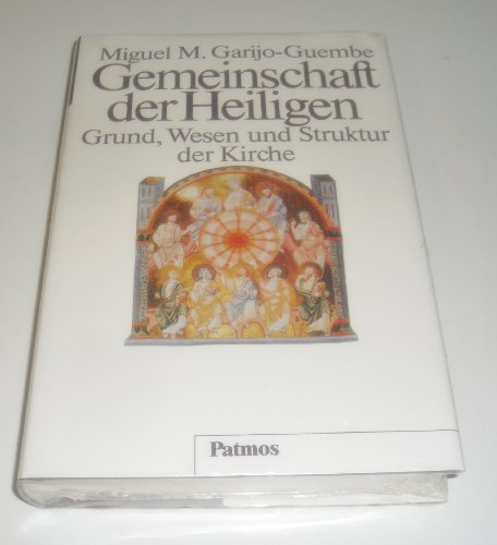 Imagen de archivo de Gemeinschaft der Heiligen. Grund, Wesen u. Struktur d. Kirche, a la venta por Grammat Antiquariat