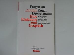 9783491779280: Fragen an Eugen Drewermann: Eine Einladung zum Gesprach (Schriften der Katholischen Akademie in Bayern)