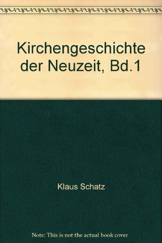 Imagen de archivo de Kirchengeschichte der Neuzeit, Bd.1 a la venta por medimops