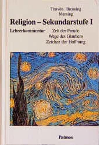 Immagine dell'editore per Religion Sekundarstufe I. Lehrerkommentar. Hauptschule / Realschule. : Zeit der Freude. Wege des Glaubens. Zeichen der Hoffnung. Unterrichtswerk fr den katholischen Religionsunterricht. Grundfassung. (_SB) venduto da Buchpark