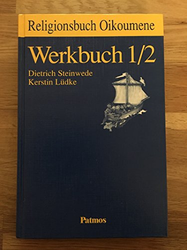 Religionsbuch Oikoumene, 1./2. Schuljahr (9783491784666) by Steinwede, Dietrich; LÃ¼dke, Kerstin
