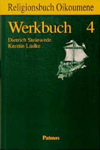 Stock image for Religionsbuch Oikoumene Teil: 4. / Werkbuch. for sale by ralfs-buecherkiste