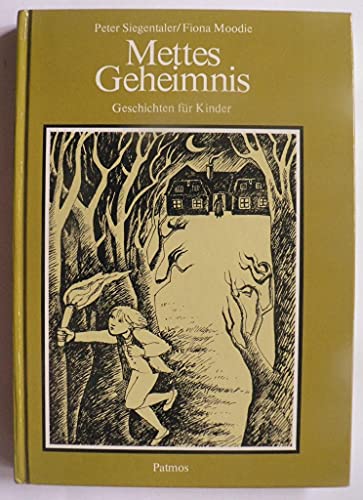 Imagen de archivo de Mettes Geheimnis - Geschichten fr Kinder a la venta por 3 Mile Island