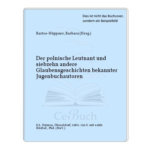 Imagen de archivo de Der polnische Leutnant und siebzehn andere Glaubensgeschichten. a la venta por Antiquariat Knacke