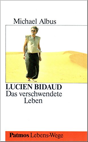 Stock image for Lucien Bidaud. Das verschwendete Leben for sale by Versandantiquariat Felix Mcke