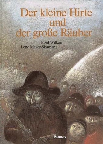 Der kleine Hirte und der große Räuber - Wilkon, Józef/Mayer-Skumanz, Lene