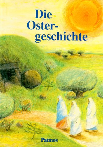 Beispielbild fr Die Ostergeschichte Sehr hbsch illustriert von Tina Lindstrm zum Verkauf von Heidi's Bcherstube