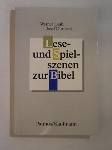 9783491800281: Leseszenen und Spielszenen zur Bibel - Laubi, Werner