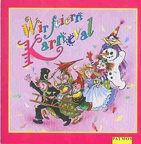 Wir feiern Karneval. CD. (9783491887473) by Ritter, Marieluise; Hoffmann, Klaus W.; Kohlhepp, Bernd.