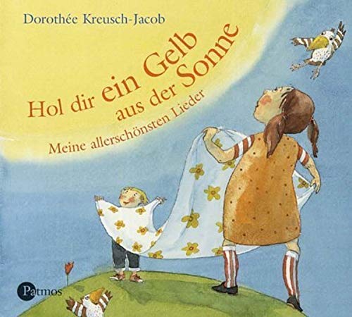 Beispielbild fr Hol dir ein Gelb aus der Sonne. 2 CDs. . Meine allerschnsten Lieder zum Verkauf von medimops