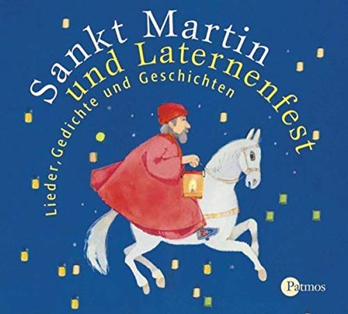 Stock image for Sankt Martin und Laternenfest. CD: Lieder, Gedichte und Geschichten for sale by medimops