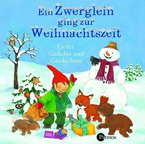 Beispielbild fr Ein Zwerglein ging zur Weihnachtszeit . Lieder, Geschichten und Gedichte. CD zum Verkauf von medimops