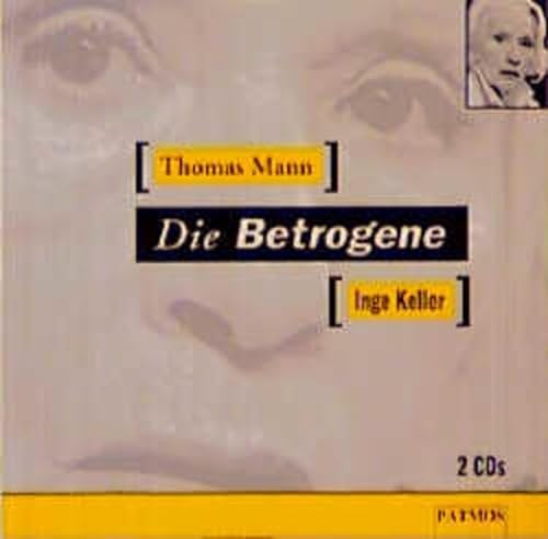 Die Betrogene (German Edition) (9783491910041) by Thomas Mann