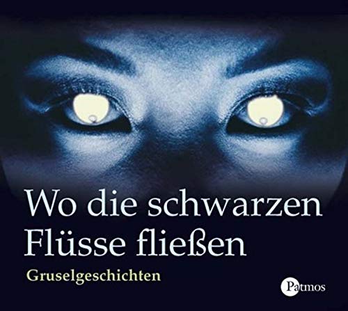 9783491911765: Wo die Schwarzen Flsse Fliesse