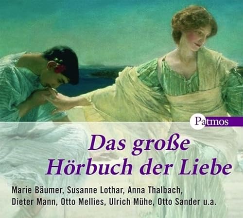 9783491912045: Das grosse Hrbuch der Liebe. 4 CDs . Die schnsten Gedichte und Erzhlungen