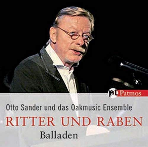 Stock image for Ritter und Raben - Balladen - Otto Sander und das Oakmusic Ensemble for sale by PRIMOBUCH