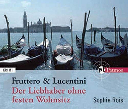 Der Liebhaber ohne festen Wohnsitz - Fruttero, Carlo, Lucentini, Franco