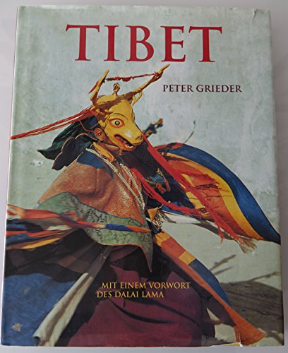 Tibet - Land zwischen Himmel und Erde - Grieder, Peter