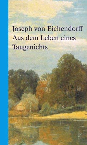 9783491960091: Aus dem Leben eines Taugenichts.