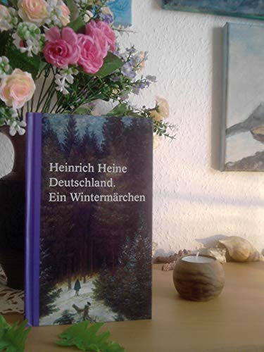 Deutschland - Ein Wintermärchen - Heine, Heinrich