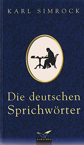 Imagen de archivo de Die deutschen Sprichwrter - Einleitung von Wolfgang Mieder a la venta por Sammlerantiquariat
