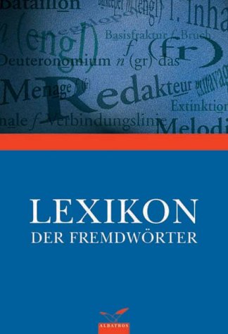 9783491960909: Das Lexikon der Fremdwörter.