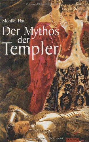 Beispielbild fr Der Mythos der Templer zum Verkauf von Kultgut