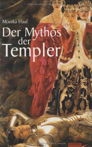 Imagen de archivo de Der Mythos der Templer a la venta por Kultgut
