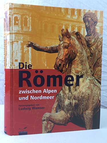 Imagen de archivo de Die Rmer zwischen Alpen und Nordmeer a la venta por medimops