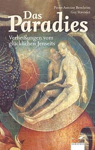 Stock image for Das Paradies Verheiungen vom glcklichen Jenseits for sale by Bernhard Kiewel Rare Books
