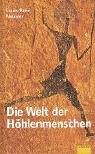 9783491961289: Die Welt der Hhlenmenschen