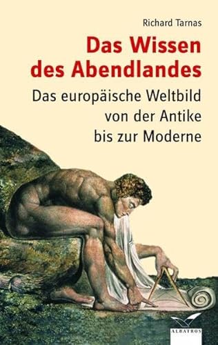 Stock image for Das Wissen des Abendlandes: Die Weltbilder Europas im Wandel der Zeiten for sale by medimops
