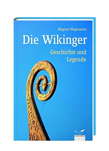 9783491961883: Die Wikinger. Geschichte und Legende